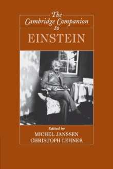 The Cambridge Companion to Einstein, Paperback / softback Book The Cambridge Companion to Einstein, Paperback / softback Book