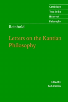 Reinhold: Letters On The Kantian Philosophy