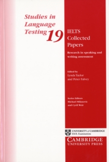 IELTS Collected Papers : Research in Speaking and Writing Assessment, Paperback / softback Book IELTS Collected Papers : Research in Speaking and Writing Assessment, Paperback / softback Book