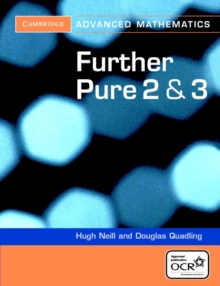 Further Pure 2 and 3 for OCR, Paperback Book Further Pure 2 and 3 for OCR, Paperback Book