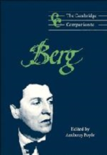 Cambridge Companions to Music : The Cambridge Companion to Berg, Hardback Book Cambridge Companions to Music : The Cambridge Companion to Berg, Hardback Book