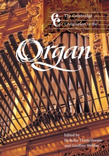 Cambridge University Press The Cambridge Companion To The Organ