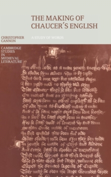 The Making of Chaucer's English : A Study of Words
