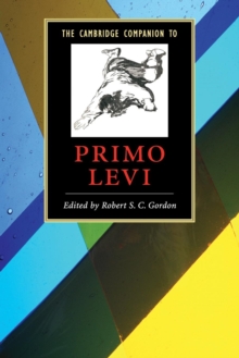 The Cambridge Companion to Primo Levi, Paperback / softback Book The Cambridge Companion to Primo Levi, Paperback / softback Book