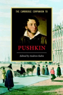 The Cambridge Companion to Pushkin, Paperback / softback Book The Cambridge Companion to Pushkin, Paperback / softback Book