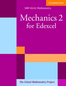 Mechanics 2 for Edexcel, Paperback Book Mechanics 2 for Edexcel, Paperback Book