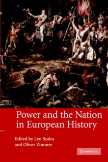 Power and the Nation in European History, Paperback / softback Book Power and the Nation in European History, Paperback / softback Book