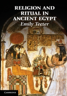 Religion and Ritual in Ancient Egypt, Paperback / softback Book Religion and Ritual in Ancient Egypt, Paperback / softback Book