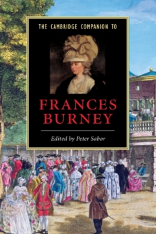 The Cambridge Companion to Frances Burney, Paperback / softback Book The Cambridge Companion to Frances Burney, Paperback / softback Book