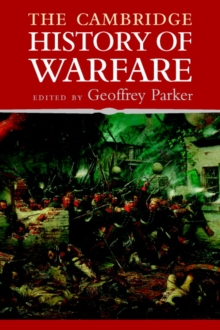 The Cambridge History of Warfare, Paperback / softback Book The Cambridge History of Warfare, Paperback / softback Book