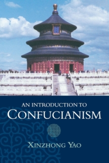 An Introduction to Confucianism, Paperback Book An Introduction to Confucianism, Paperback Book