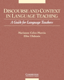 Discourse and Context in Language Teaching : A Guide for Language Teachers, Paperback Book Discourse and Context in Language Teaching : A Guide for Language Teachers, Paperback Book