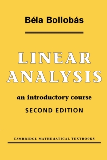 Linear Analysis : An Introductory Course