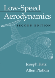 Cambridge Aerospace Series : Low-Speed Aerodynamics Series Number 13, Paperback / softback Book Cambridge Aerospace Series : Low-Speed Aerodynamics Series Number 13, Paperback / softback Book