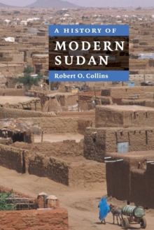 A History of Modern Sudan, Paperback Book A History of Modern Sudan, Paperback Book