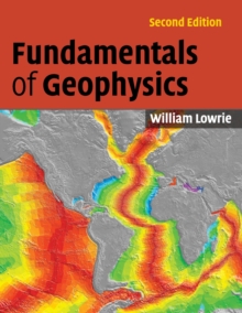 Fundamentals of Geophysics, Paperback Book Fundamentals of Geophysics, Paperback Book