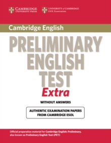 Cambridge Preliminary English Test Extra Student's Book, Paperback Book Cambridge Preliminary English Test Extra Student's Book, Paperback Book