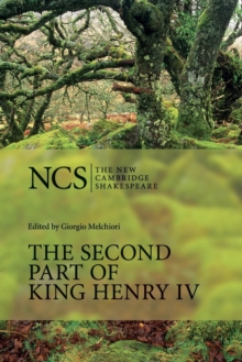 The Second Part of King Henry IV, Paperback / softback Book The Second Part of King Henry IV, Paperback / softback Book