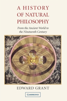 Cambridge University Press A History Of Natural Philosophy , From The Ancient World To The Nineteenth Century