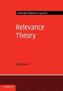 Relevance Theory, Paperback / softback Book Relevance Theory, Paperback / softback Book