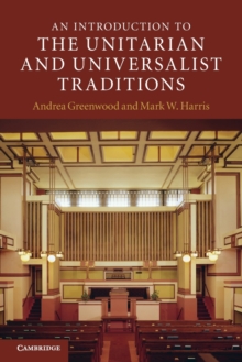 An Introduction to the Unitarian and Universalist Traditions, Paperback / softback Book An Introduction to the Unitarian and Universalist Traditions, Paperback / softback Book