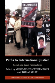 Paths to International Justice : Social and Legal Perspectives, Paperback / softback Book Paths to International Justice : Social and Legal Perspectives, Paperback / softback Book
