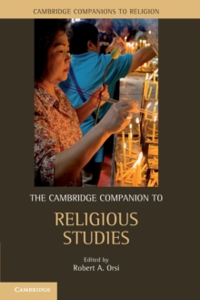 The Cambridge Companion to Religious Studies, Paperback / softback Book The Cambridge Companion to Religious Studies, Paperback / softback Book