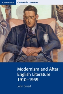 Modernism and After : English Literature 1910 - 1939, Paperback Book Modernism and After : English Literature 1910 - 1939, Paperback Book