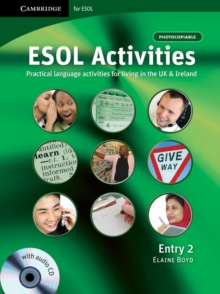 ESOL Activities Entry 2 : Practical Language Activities for Living in the UK and Ireland