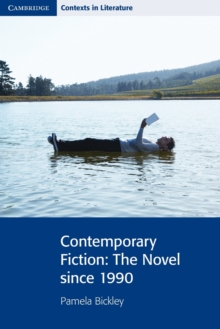 Contemporary Fiction : The Novel Since 1990, Paperback Book Contemporary Fiction : The Novel Since 1990, Paperback Book
