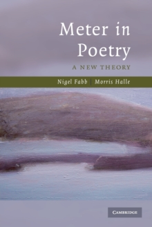 Meter in Poetry : A New Theory, Paperback / softback Book Meter in Poetry : A New Theory, Paperback / softback Book