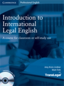 Introduction to International Legal English Student's Book with Audio CDs (2) : A Course for Classroom or Self-study Use, Mixed media product Book Introduction to International Legal English Student's Book with Audio CDs (2) : A Course for Classroom or Self-study Use, Mixed media product Book