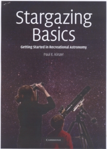 Stargazing Basics : Getting Started in Recreational Astronomy, Paperback Book Stargazing Basics : Getting Started in Recreational Astronomy, Paperback Book