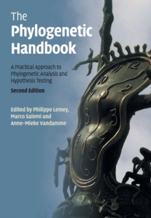 The Phylogenetic Handbook : A Practical Approach to Phylogenetic Analysis and Hypothesis Testing, Paperback / softback Book The Phylogenetic Handbook : A Practical Approach to Phylogenetic Analysis and Hypothesis Testing, Paperback / softback Book