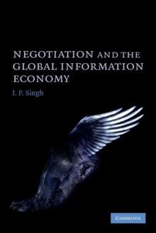 Negotiation and the Global Information Economy, Paperback / softback Book Negotiation and the Global Information Economy, Paperback / softback Book