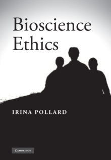 Bioscience Ethics, Paperback / softback Book Bioscience Ethics, Paperback / softback Book