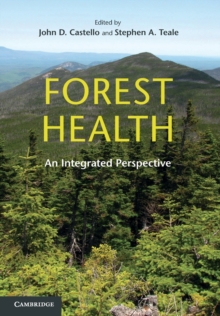 Forest Health : An Integrated Perspective, Paperback / softback Book Forest Health : An Integrated Perspective, Paperback / softback Book