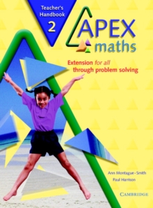 Apex Maths : Apex Maths 2 Teacher's Handbook: Extension for all through Problem Solving, Paperback / softback Book Apex Maths : Apex Maths 2 Teacher's Handbook: Extension for all through Problem Solving, Paperback / softback Book