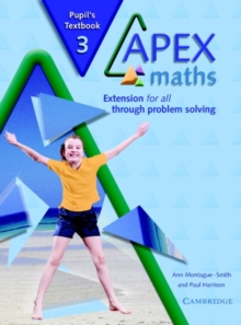 Apex Maths : Apex Maths 3 Pupil's Textbook: Extension for all through Problem Solving, Paperback / softback Book Apex Maths : Apex Maths 3 Pupil's Textbook: Extension for all through Problem Solving, Paperback / softback Book