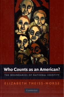 Who Counts as an American? : The Boundaries of National Identity, Paperback / softback Book Who Counts as an American? : The Boundaries of National Identity, Paperback / softback Book