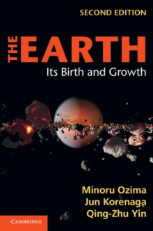 The Earth : Its Birth and Growth, Hardback Book The Earth : Its Birth and Growth, Hardback Book