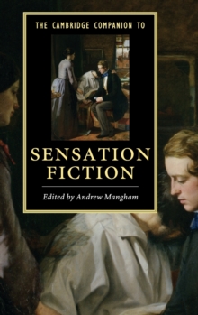 The Cambridge Companion to Sensation Fiction, Hardback Book The Cambridge Companion to Sensation Fiction, Hardback Book