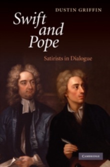 Swift and Pope : Satirists in Dialogue, Hardback Book Swift and Pope : Satirists in Dialogue, Hardback Book