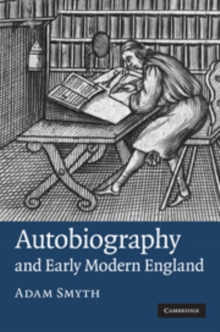Autobiography in Early Modern England, Hardback Book Autobiography in Early Modern England, Hardback Book
