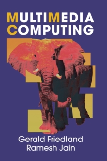Multimedia Computing, Hardback Book Multimedia Computing, Hardback Book