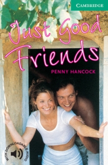 Cambridge English Readers : Just Good Friends Level 3, Paperback / softback Book Cambridge English Readers : Just Good Friends Level 3, Paperback / softback Book