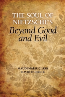 The Soul of Nietzsche's Beyond Good and Evil, Paperback Book The Soul of Nietzsche's Beyond Good and Evil, Paperback Book