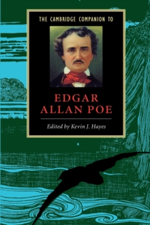 The Cambridge Companion to Edgar Allan Poe, Paperback / softback Book The Cambridge Companion to Edgar Allan Poe, Paperback / softback Book