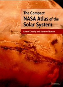 The Compact NASA Atlas of the Solar System, Hardback Book The Compact NASA Atlas of the Solar System, Hardback Book