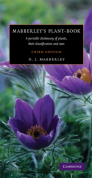 Mabberley's Plant-Book : A Portable Dictionary of Plants, Their Classifications, and Uses, Hardback Book Mabberley's Plant-Book : A Portable Dictionary of Plants, Their Classifications, and Uses, Hardback Book